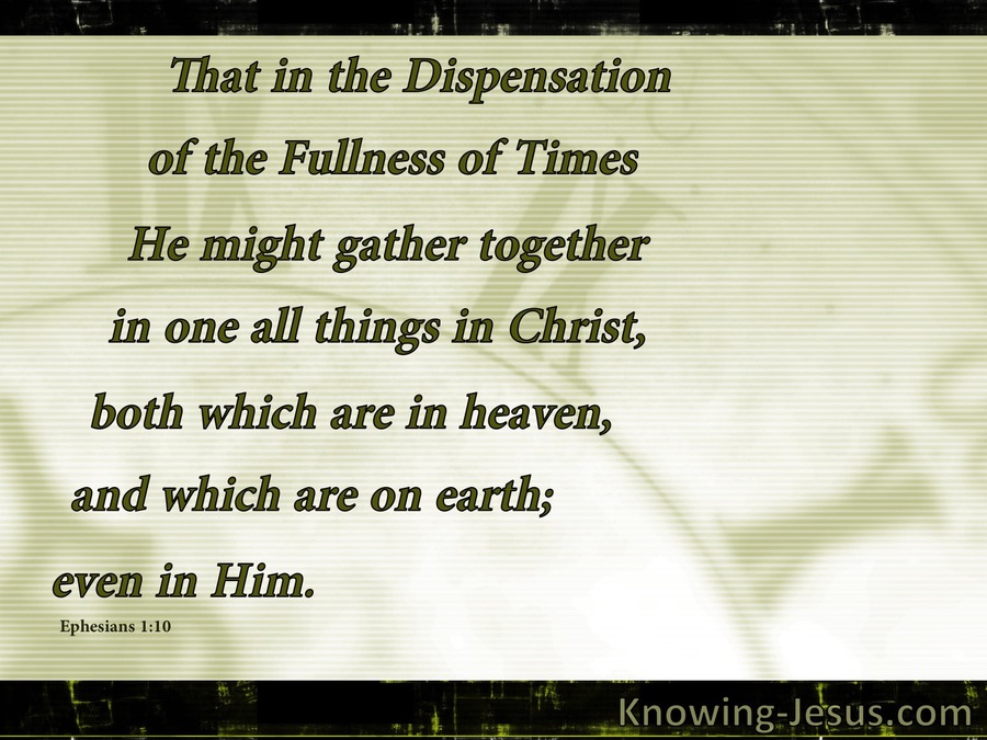 Ephesians 1:10 The Dispensation Of The Fullness Of Time (sage)